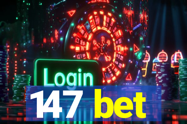 147 bet